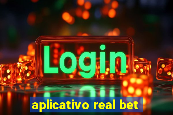 aplicativo real bet