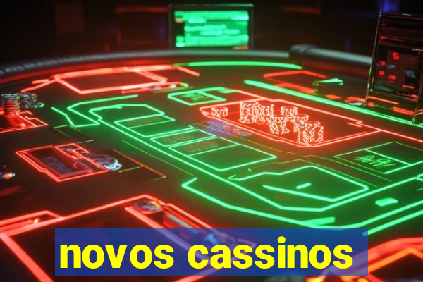 novos cassinos