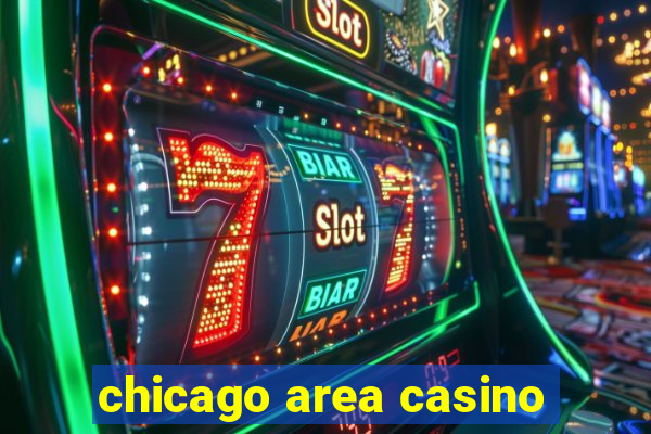 chicago area casino