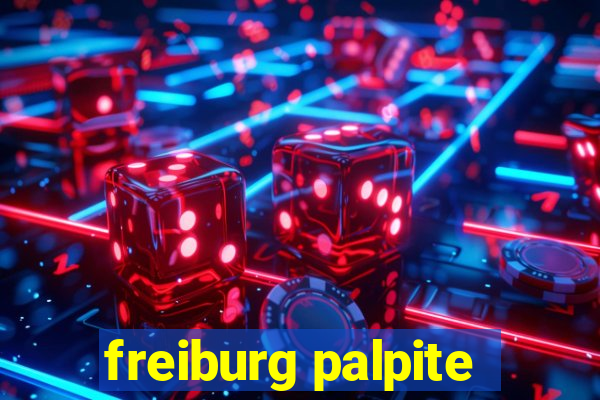 freiburg palpite