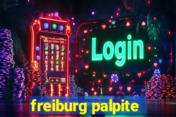 freiburg palpite