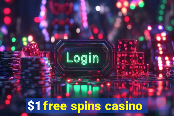 $1 free spins casino