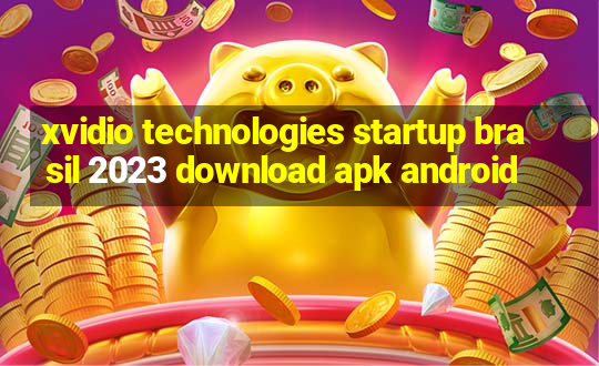 xvidio technologies startup brasil 2023 download apk android