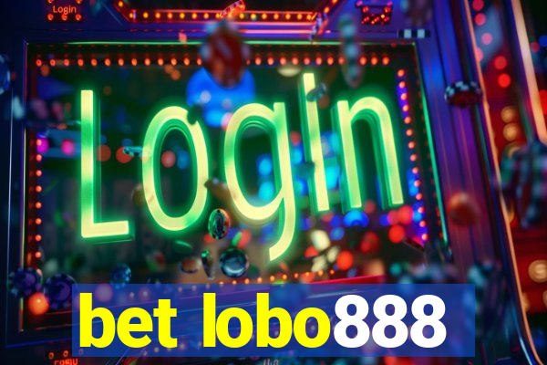 bet lobo888