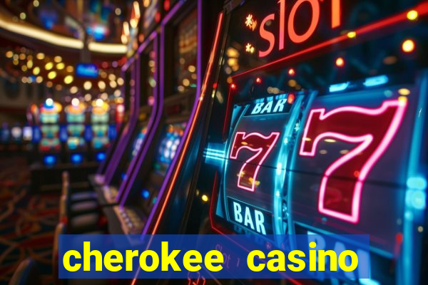 cherokee casino north carolina