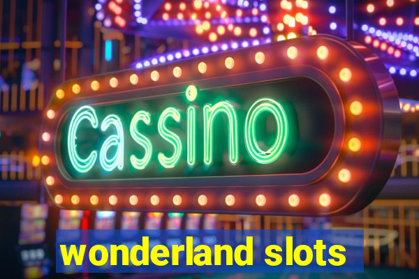 wonderland slots