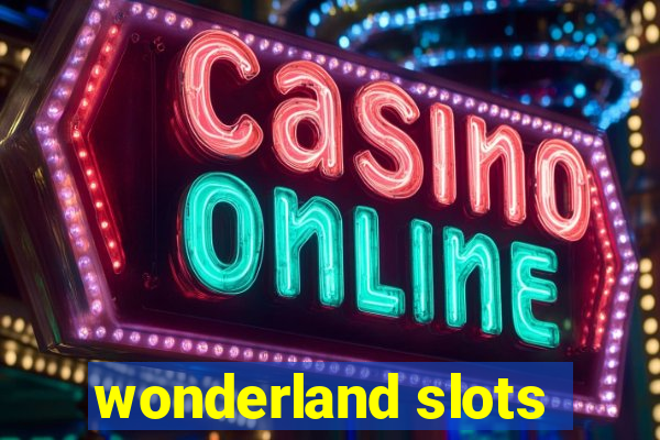 wonderland slots