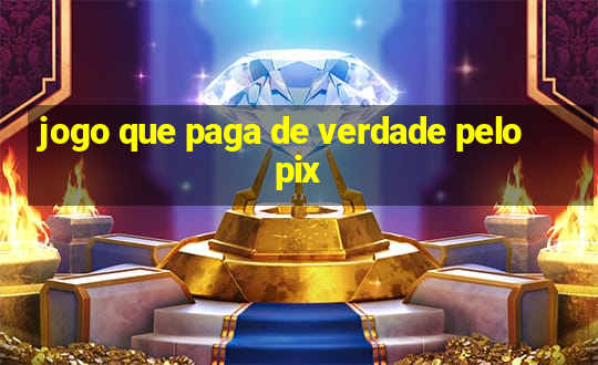 jogo que paga de verdade pelo pix