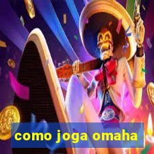 como joga omaha