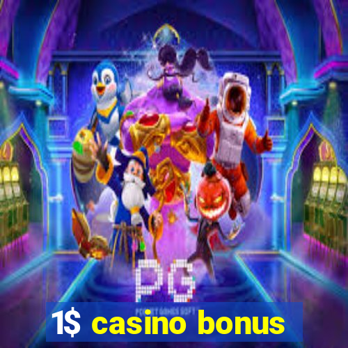 1$ casino bonus