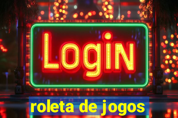 roleta de jogos