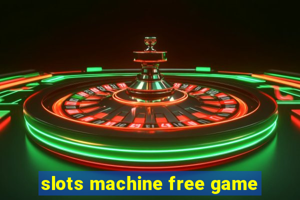 slots machine free game