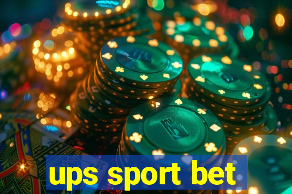 ups sport bet