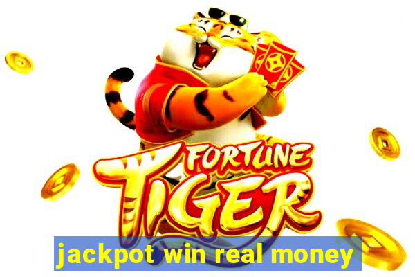 jackpot win real money