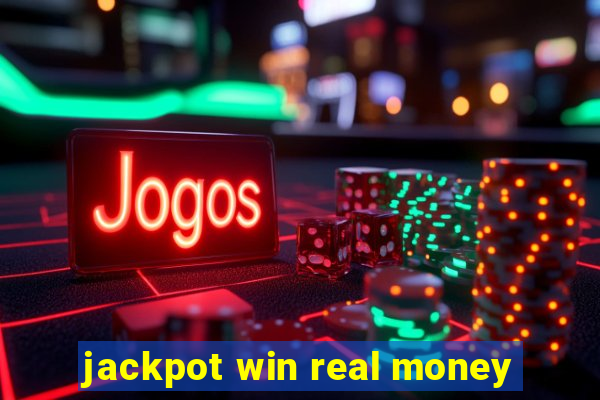 jackpot win real money