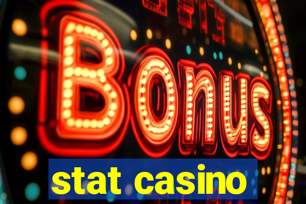 stat casino