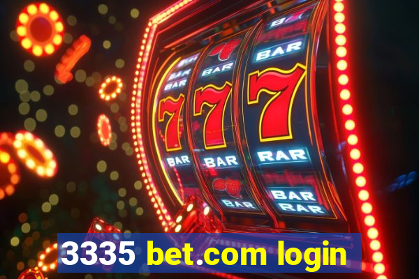 3335 bet.com login