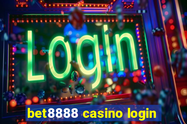 bet8888 casino login