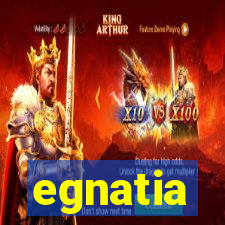 egnatia