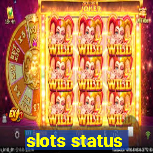 slots status