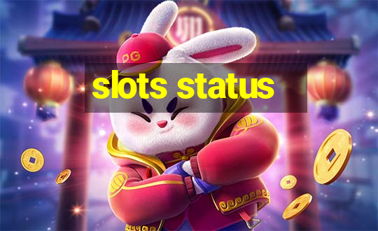 slots status