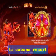 la cabana resort and casino in aruba