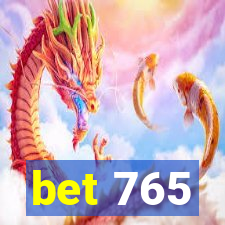 bet 765