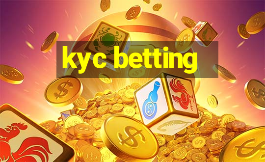 kyc betting