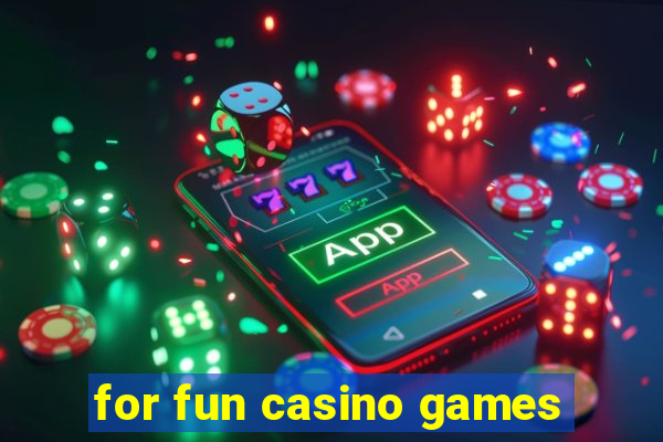 for fun casino games