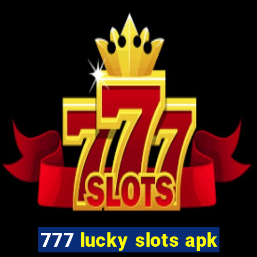 777 lucky slots apk