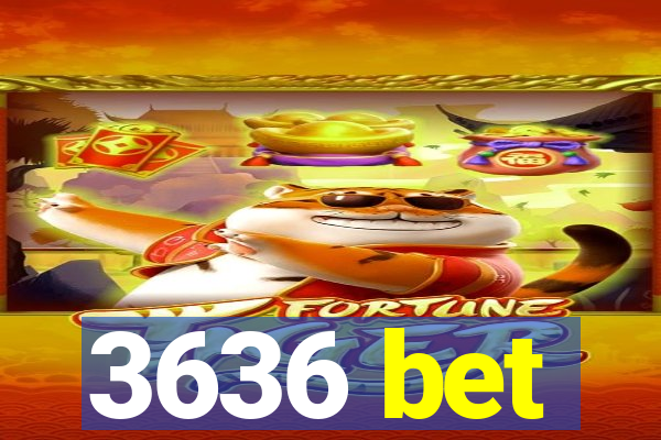 3636 bet