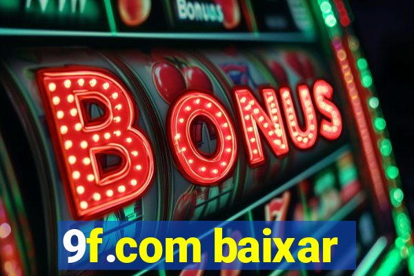 9f.com baixar