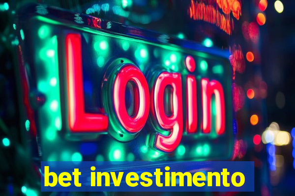 bet investimento