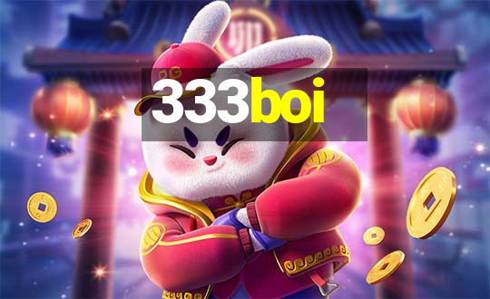 333boi