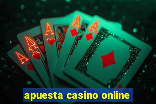 apuesta casino online