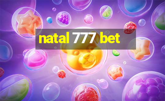 natal 777 bet