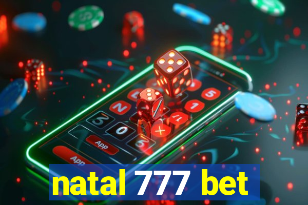 natal 777 bet