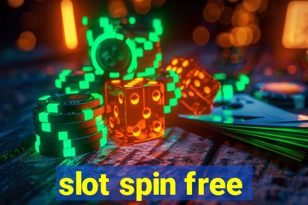 slot spin free