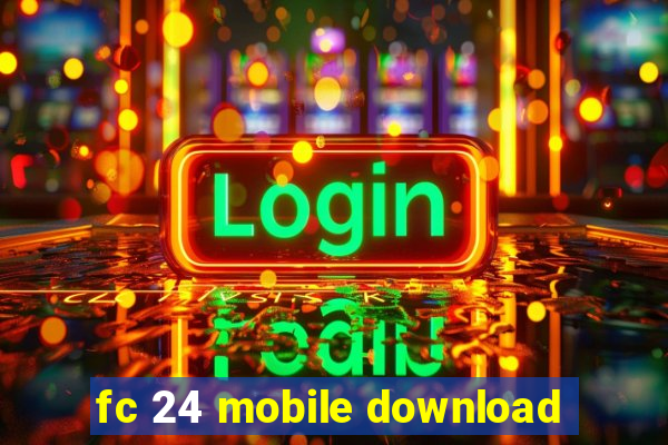 fc 24 mobile download