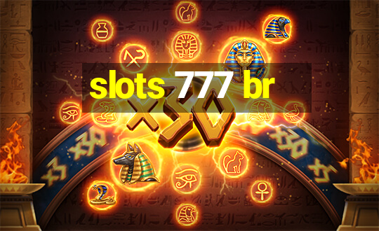 slots 777 br