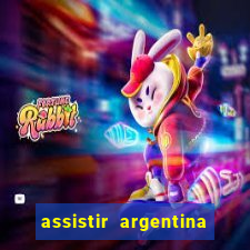 assistir argentina x canada ao vivo