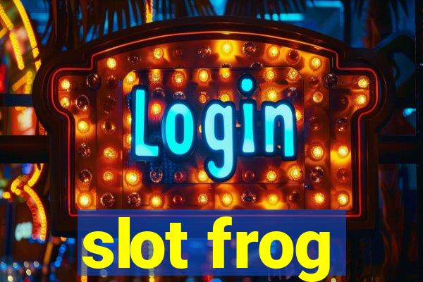 slot frog