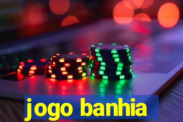 jogo banhia