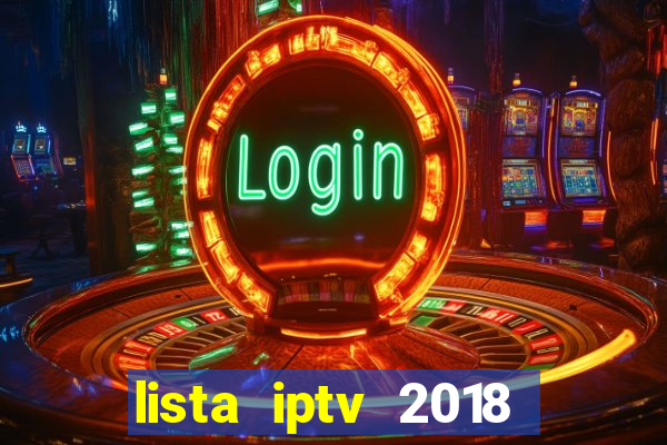 lista iptv 2018 gratis atualizada futebol