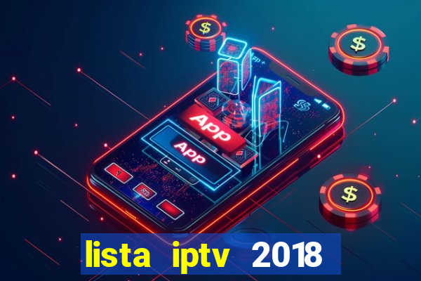 lista iptv 2018 gratis atualizada futebol