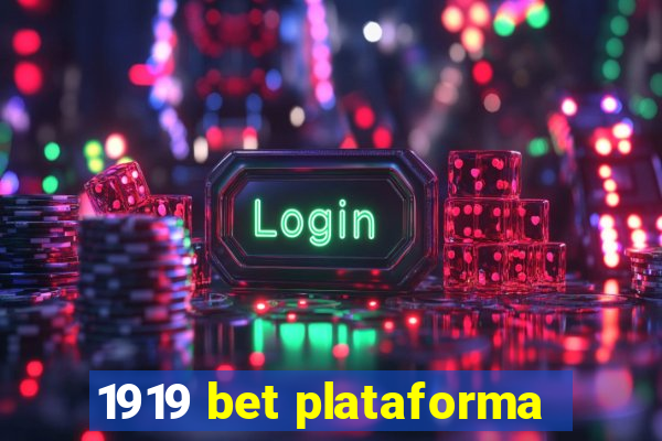 1919 bet plataforma