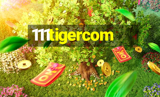 111tigercom