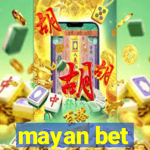 mayan bet