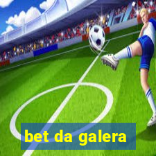 bet da galera