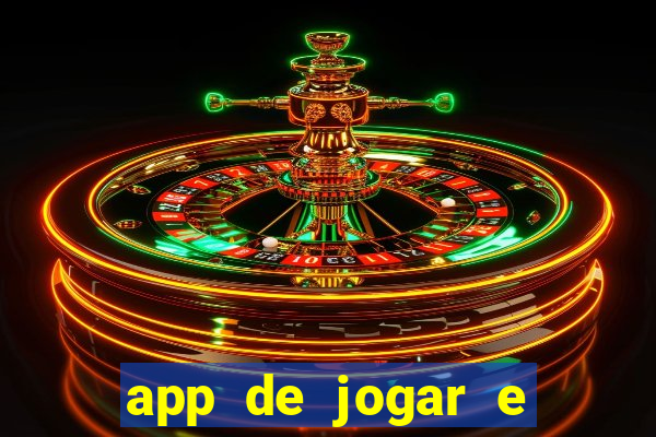 app de jogar e ganhar dinheiro